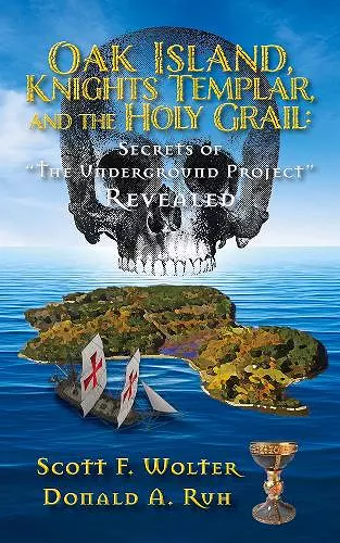 Oak Island, Knights Templar, and the Holy Grail cover