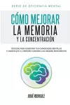 Cómo mejorar la memoria y la concentración cover