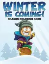 Winter is Coming! Season Coloring Book cover