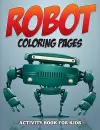 Robot Coloring Pages - Activity Book for Kids cover