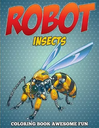 Robot Insects Coloring Book cover