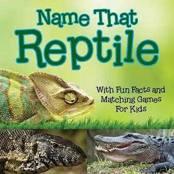 Name That Reptile cover