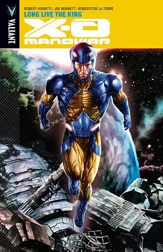 X-O Manowar Volume 12: Long Live the King cover
