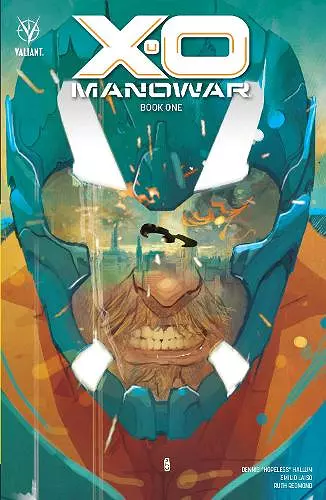 X-O Manowar Book 1 cover