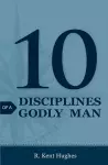 10 Disciplines of a Godly Man (Pack of 25) cover