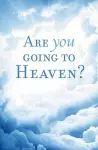 Are You Going to Heaven? (Pack of 25) cover