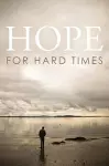 Hope for Hard Times (Pack of 25) cover