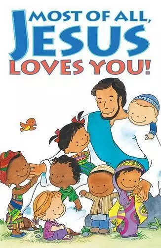 Most of All, Jesus Loves You! (Pack of 25) cover