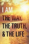 I Am the Way, the Truth, and the Life (Pack of 25) cover