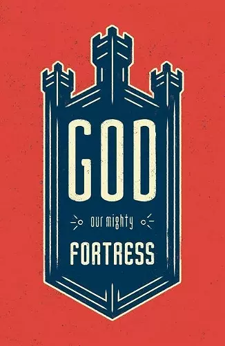 God, Our Mighty Fortress (Pack of 25) cover