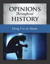 Opinions Throughout History: Drug Abuse & Drug Epidemics cover