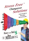 Stress FreeTM Changeover Solutions cover