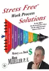 Stress FreeTM Work Process Solutions cover