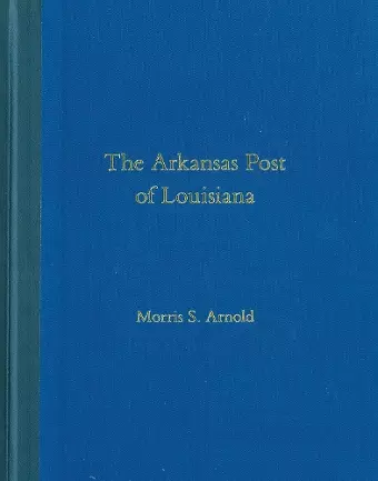 The Arkansas Post of Louisiana cover