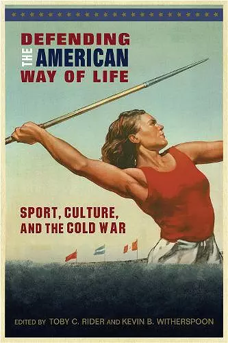 Defending the American Way of Life cover