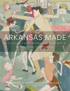 Arkansas Made, Volume 2 cover