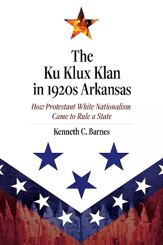 The Ku Klux Klan in 1920s Arkansas cover