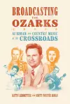 Broadcasting the Ozarks cover