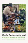 Chefs, Restaurants, and Culinary Sustainability cover