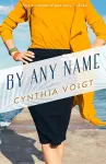 By Any Name cover