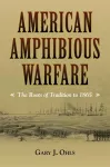 American Amphibious Warfare cover
