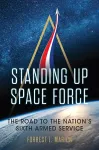 Standing Up Space Force cover