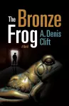 The Bronze Frog cover