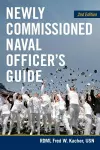 Newly Commissioned Naval Officer's Guide, 2nd Edition cover