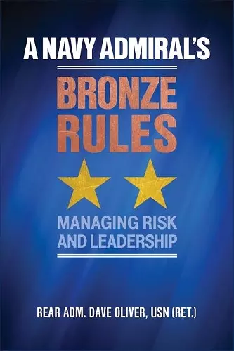 A Navy Admiral's Bronze Rules cover