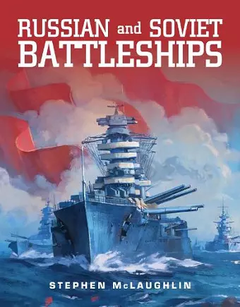 Russian and Soviet Battleships cover