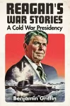 Reagan's War Stories cover