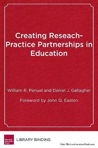 Creating Research-Practice Partnerships in Education cover