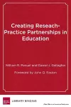 Creating Research-Practice Partnerships in Education cover