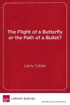 The Flight of a Butterfly or the Path of a Bullet? cover