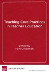 Teaching Core Practices in Teacher Education cover
