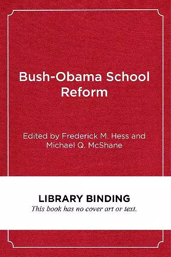 Bush-Obama School Reform cover