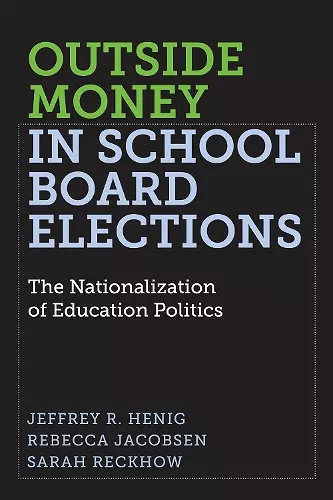 Outside Money in School Board Elections cover