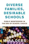 Diverse Families, Desirable Schools cover