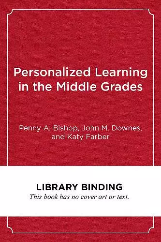 Personalized Learning in the Middle Grades cover