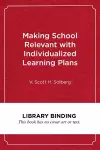 Making School Relevant with Individualized Learning Plans cover