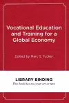 Vocational Education and Training for a Global Economy cover