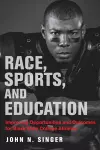 Race, Sports, and Education cover