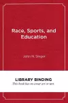 Race, Sports, and Education cover