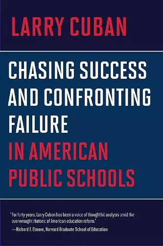 Chasing Success and Confronting Failure in American Public Schools cover
