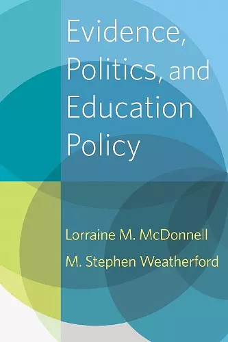 Evidence, Politics, and Education Policy cover