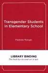 Transgender Students in Elementary School cover