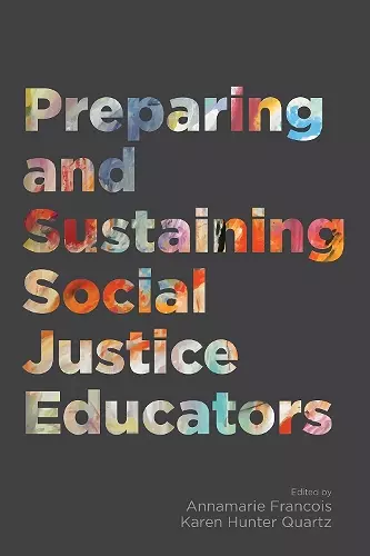 Preparing and Sustaining Social Justice Educators cover