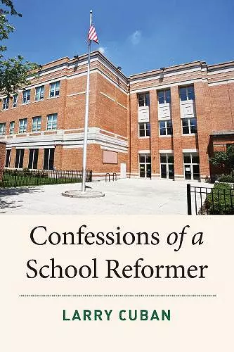 Confessions of a School Reformer cover