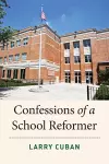 Confessions of a School Reformer cover