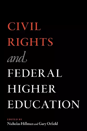 Civil Rights and Federal Higher Education cover